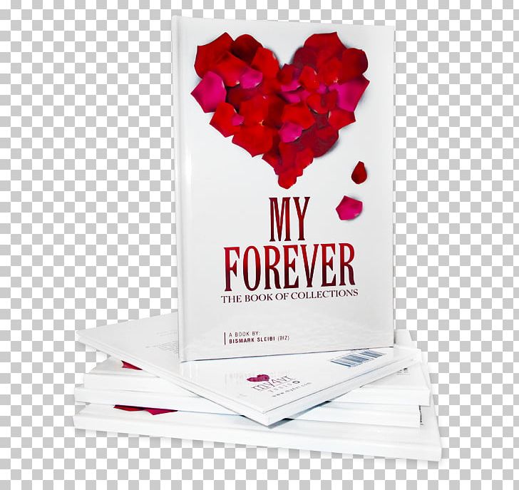 Poetry And Creative Writings Hardcover My Forever PNG, Clipart, Book, Book Cover, Cut Flowers, Flower, Flowering Plant Free PNG Download
