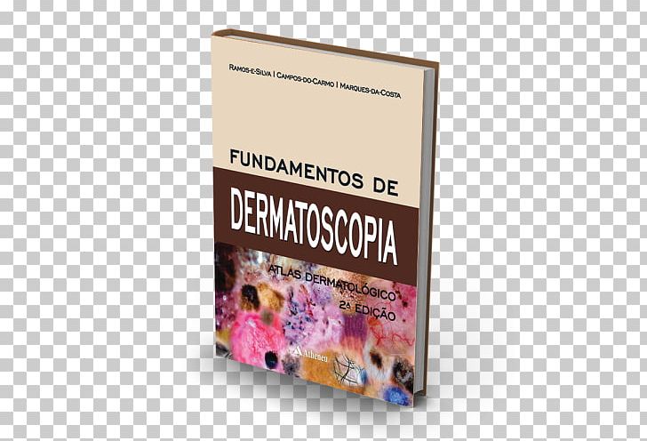 Fundamentos De Dermatoscopia Atlas Dermatologico Atlas Of Dermatology Dermoscopy: An Illustrated Self-Assessment Guide Dermatoscopy PNG, Clipart, Book, Dermatology, Dermatoscopy, Diagnose, Disease Free PNG Download