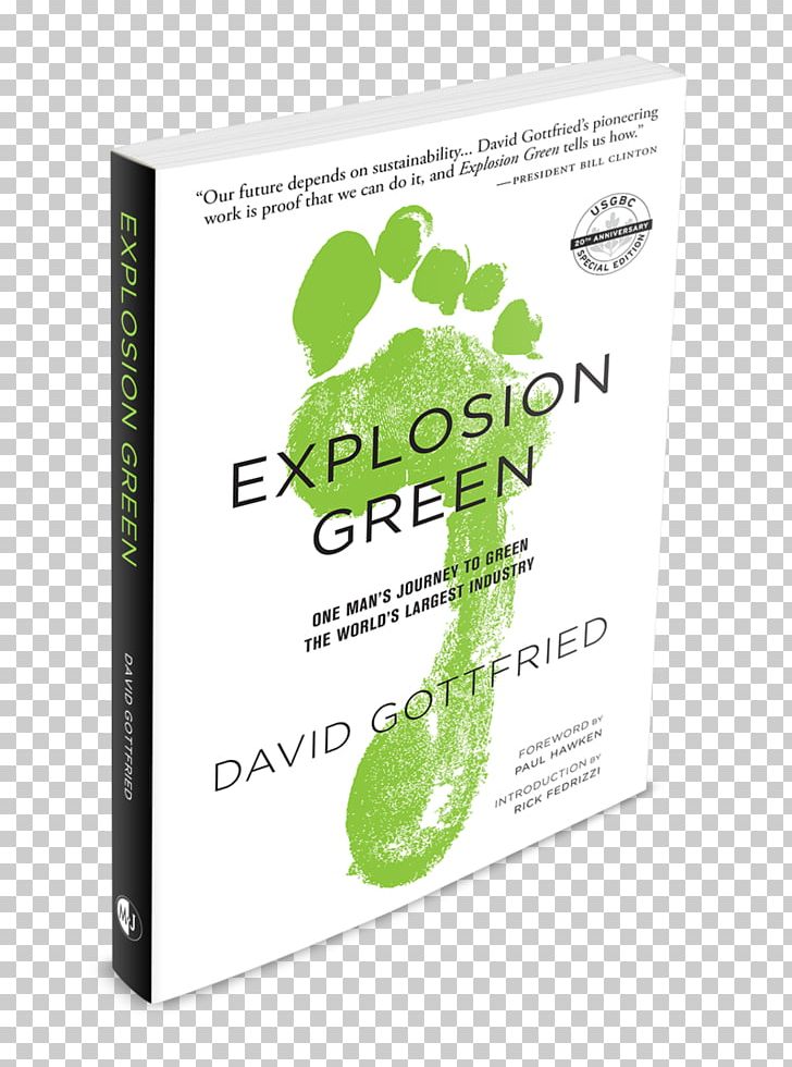 Explosion Green: One Man's Journey To Green The World's Largest Industry Twenty Year Story Green Building Brand PNG, Clipart,  Free PNG Download