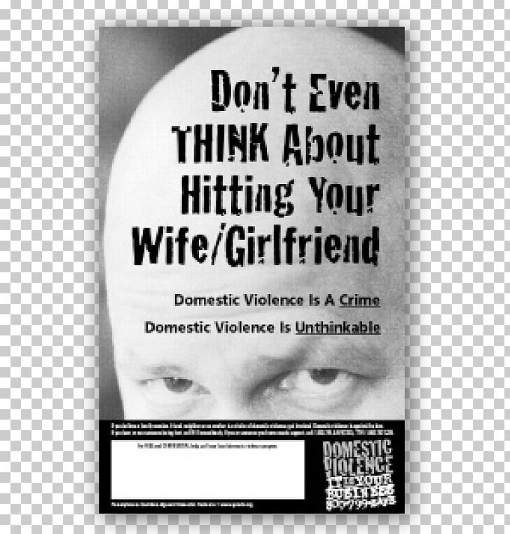 Domestic Violence Poster Paper PNG, Clipart, Art, Black And White, Crime, Domestic Violence, Evil Free PNG Download