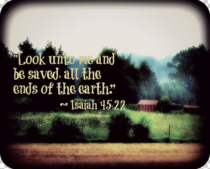 Isaiah 45 Font PNG, Clipart, Grass, Isaiah, Isaiah 45, Sky, Text Free PNG Download