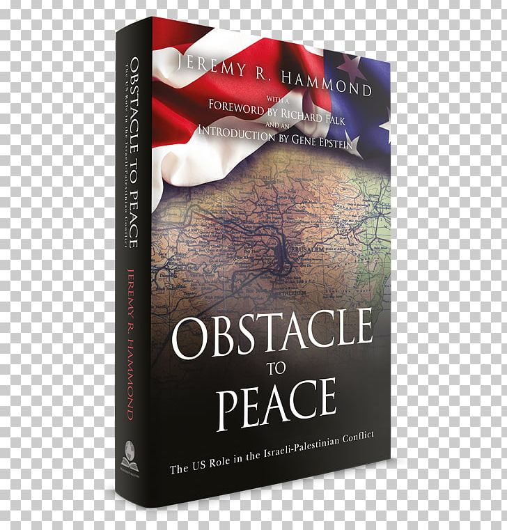 Israeli–Palestinian Conflict United States Obstacle To Peace: The US Role In The Israeli-Palestinian Conflict Israeli–Palestinian Peace Process PNG, Clipart, Book, Essay, Israel, Khamenei, Palestinians Free PNG Download