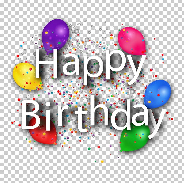 Birthday Cake Happy Birthday To You PNG, Clipart, Balloon, Birthday, Birthday Card, Colored Balloons, Happy Free PNG Download