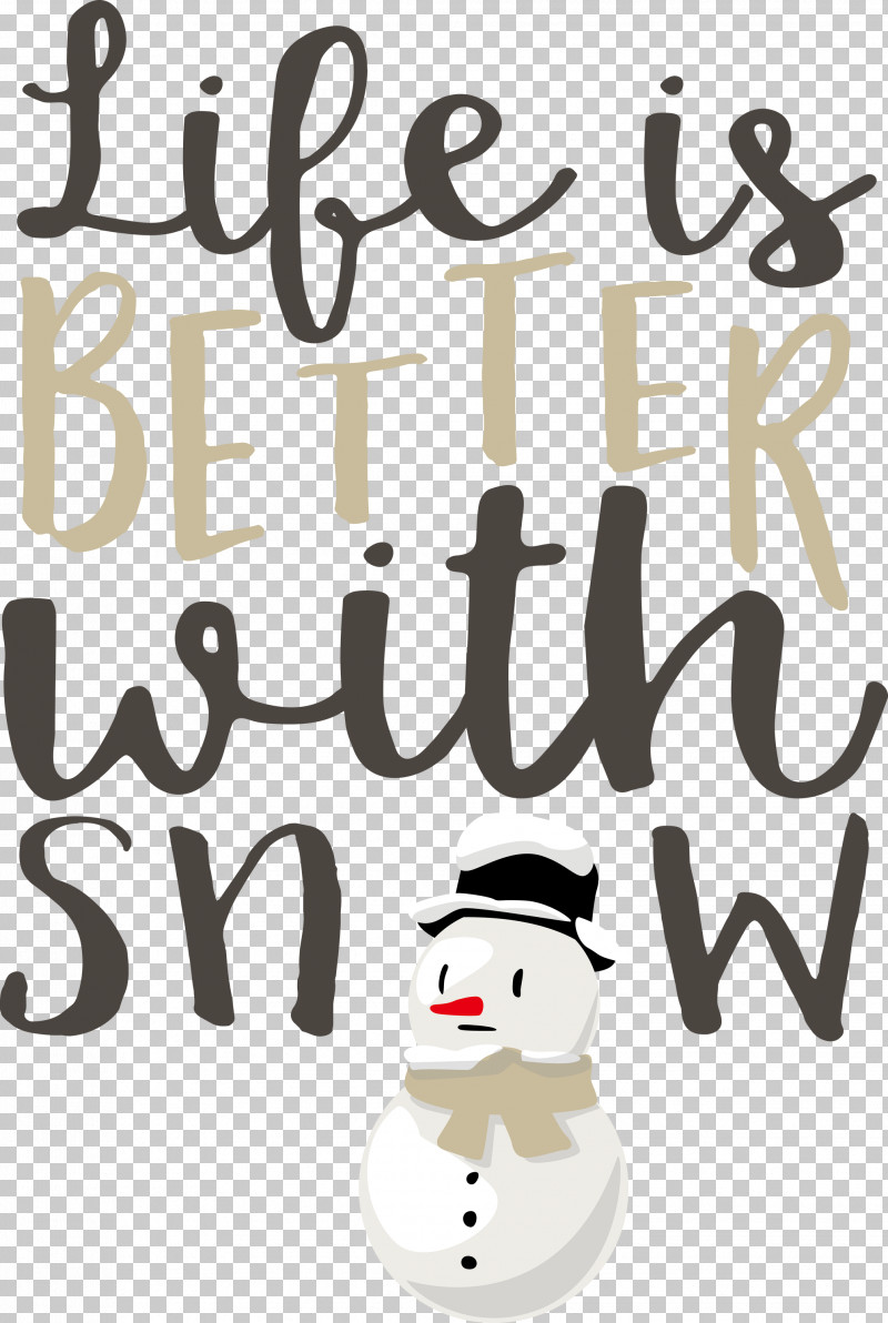 Snow Life Is Better With Snow PNG, Clipart, Biology, Calligraphy, Happiness, Life Is Better With Snow, M Free PNG Download