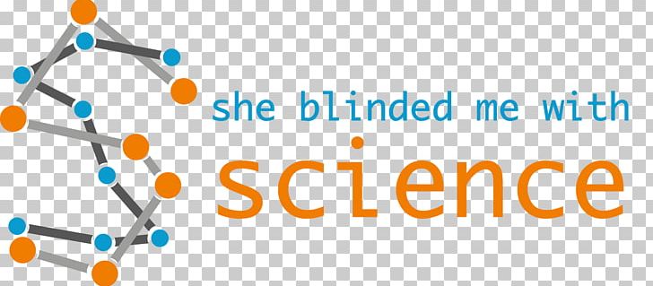 She Blinded Me With Science Blinded With Science PNG, Clipart, Area, Biology, Blue, Brand, Clear Labs Free PNG Download