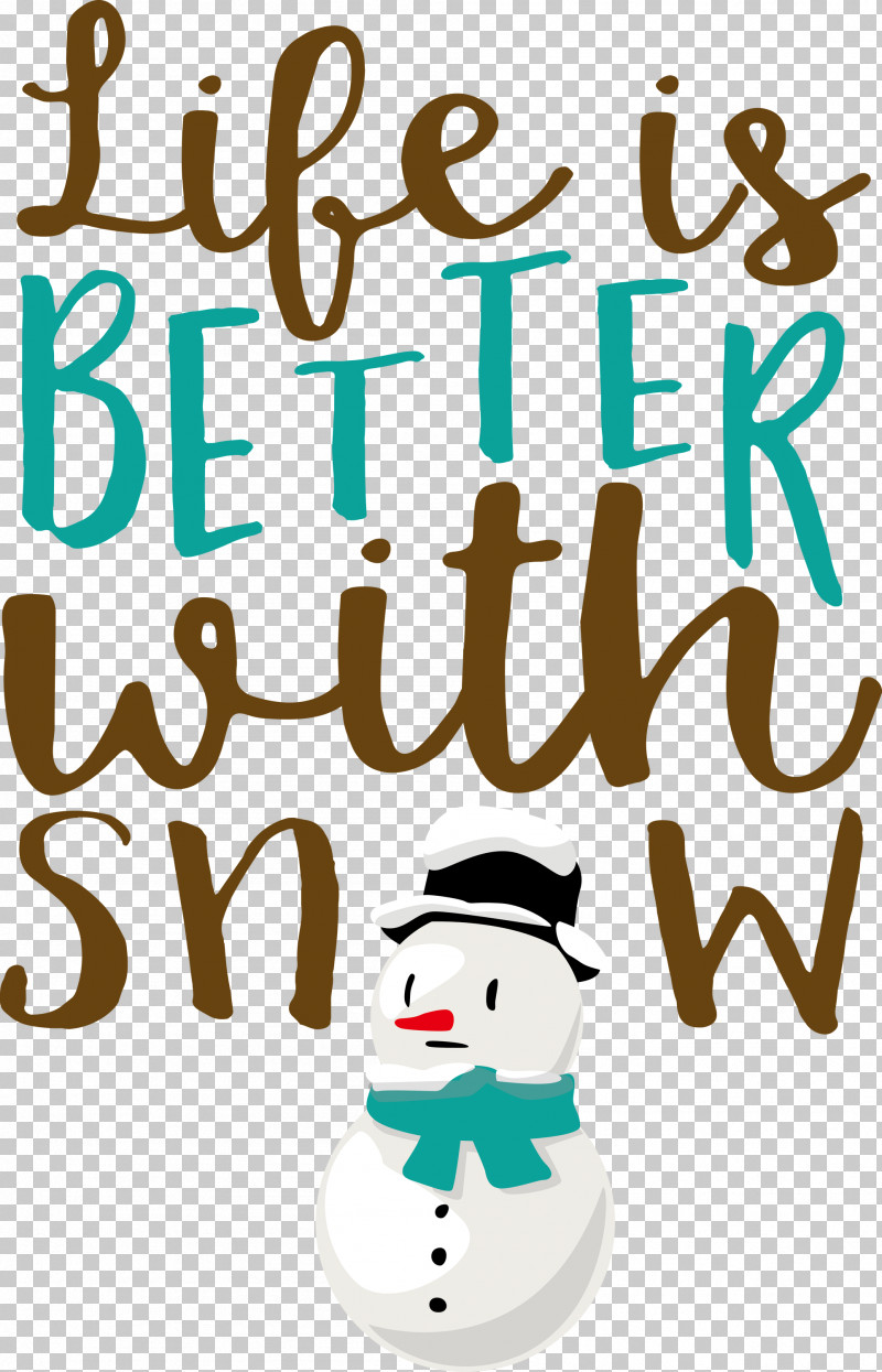 Snow Life Is Better With Snow PNG, Clipart, Behavior, Cartoon, Geometry, Happiness, Human Free PNG Download