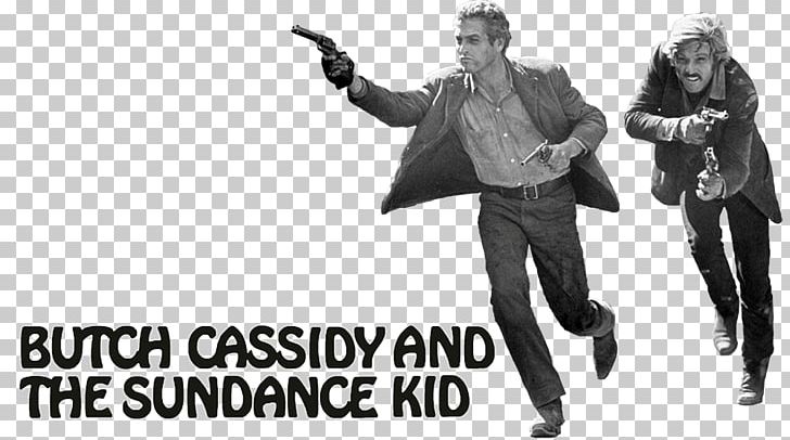 Butch Cassidy And The Sundance Kid Sundance Film Festival Film Poster PNG, Clipart, Black And White, Brand, Butch, Butch Cassidy And The Sundance Kid, Film Free PNG Download