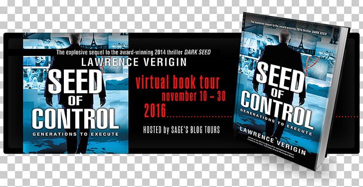 Seed Of Control: Generations To Execute The Veritas Deception Book Author Thriller PNG, Clipart, 2016, Advertising, Author, Book, Brand Free PNG Download