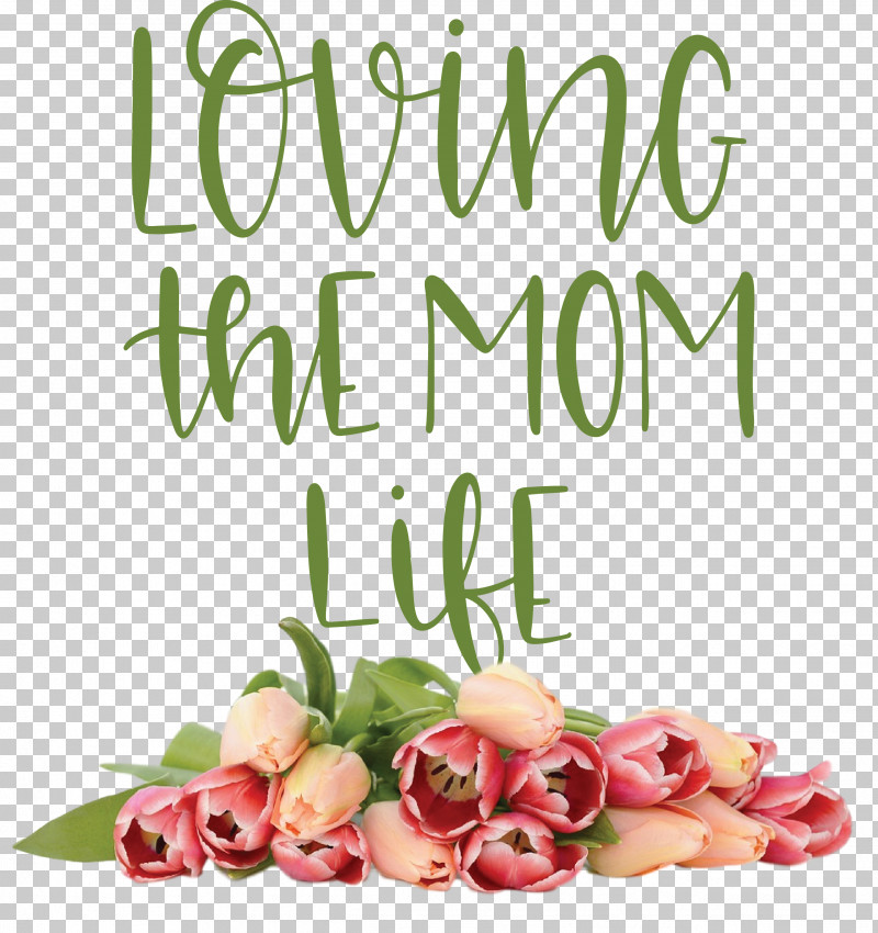 Mothers Day Mothers Day Quote Loving The Mom Life PNG, Clipart, Email, Fathers Day, Fax, Flower Bouquet, Gift Free PNG Download