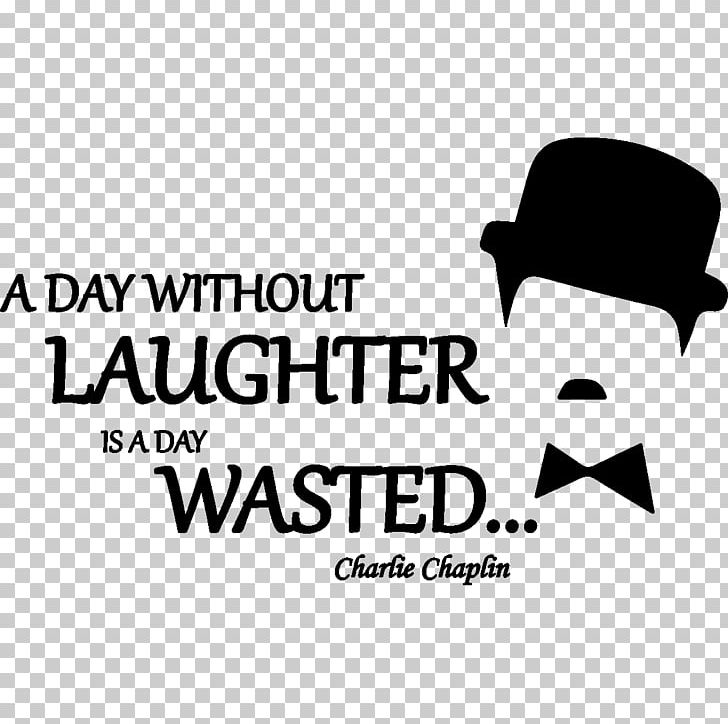 Actor Text A Day Without Laughter Is A Day Wasted. Art PNG, Clipart, Actor, Area, Art, Black And White, Brand Free PNG Download