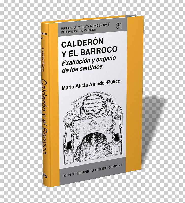 Calderón Y El Barroco: Exaltación Y Engaño De Los Sentidos Baroque Sense Yellow Font PNG, Clipart, Baroque, Book, Others, Sense, Text Free PNG Download