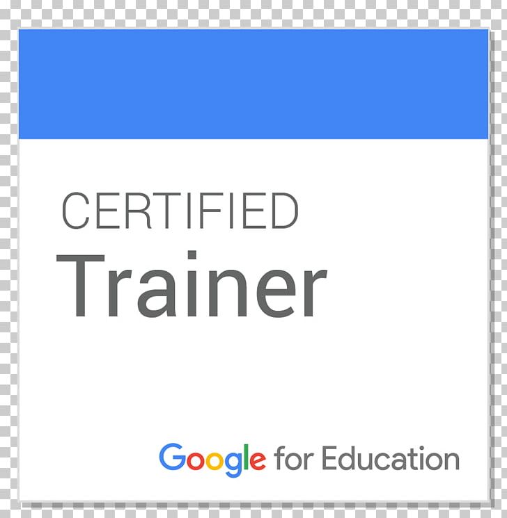 Google For Education Teacher G Suite PNG, Clipart, Angle, Area, Blue, Brand, Certification Free PNG Download