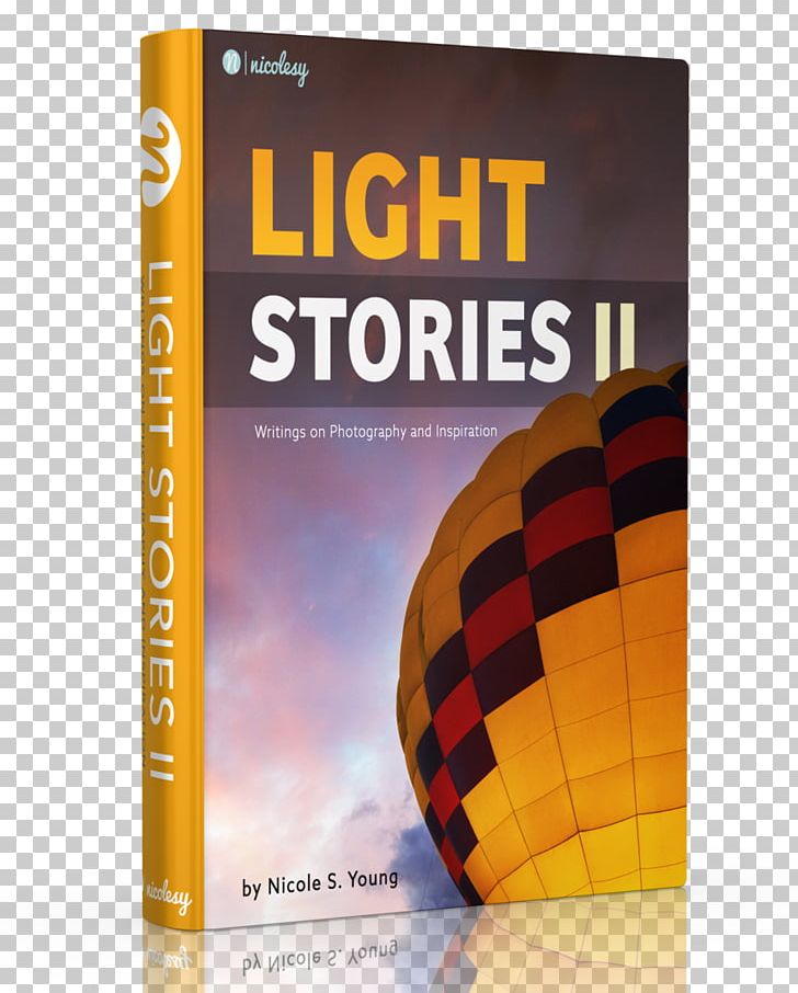 Light Stories II: Writings On Photography And Inspiration E-book Brand PNG, Clipart, Book, Brand, Brand Book, Ebook, E Book Free PNG Download