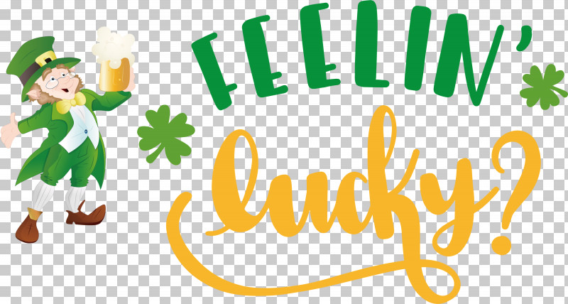 Saint Patrick Patricks Day Feelin Lucky PNG, Clipart, Behavior, Flower, Fruit, Happiness, Logo Free PNG Download