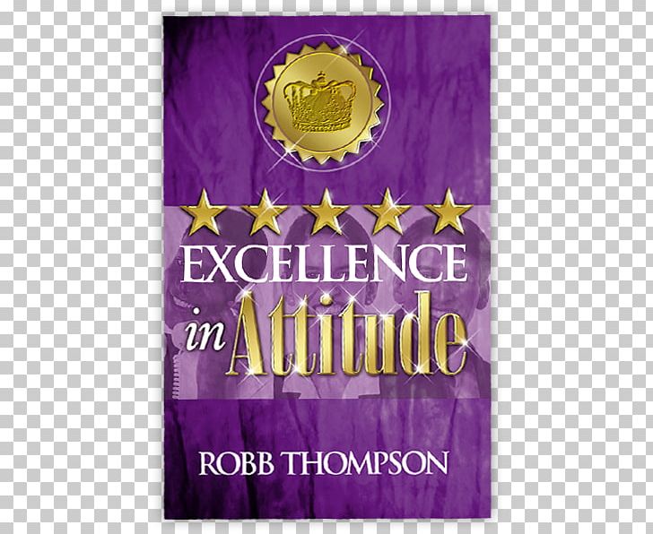 Excellence In Attitude Excellence In Ministry Excellence In Character Excellence In Seed PNG, Clipart,  Free PNG Download