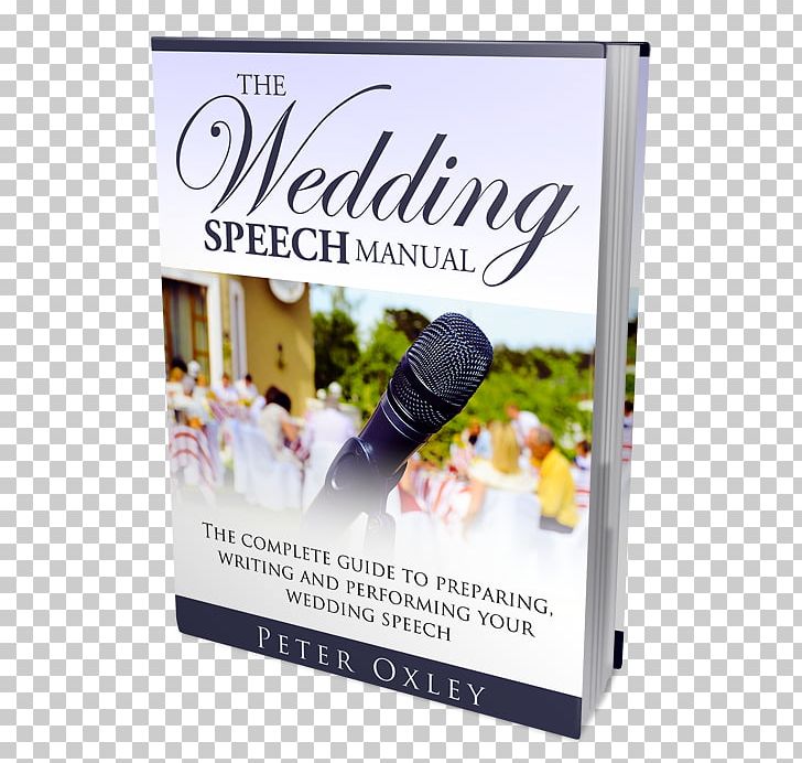 The Wedding Speech Manual: The Complete Guide To Preparing PNG, Clipart, Advertising, Book, Paperback, Speech, Speech Contest Free PNG Download