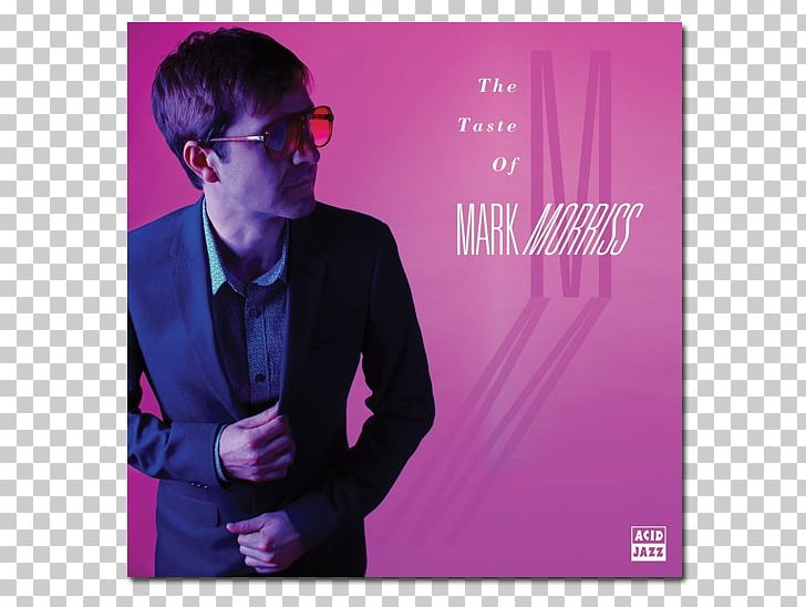 The Taste Of Mark Morriss Album This Pullover Acid Jazz Records PNG, Clipart, Album, Album Cover, Eyewear, Gentleman, Magenta Free PNG Download