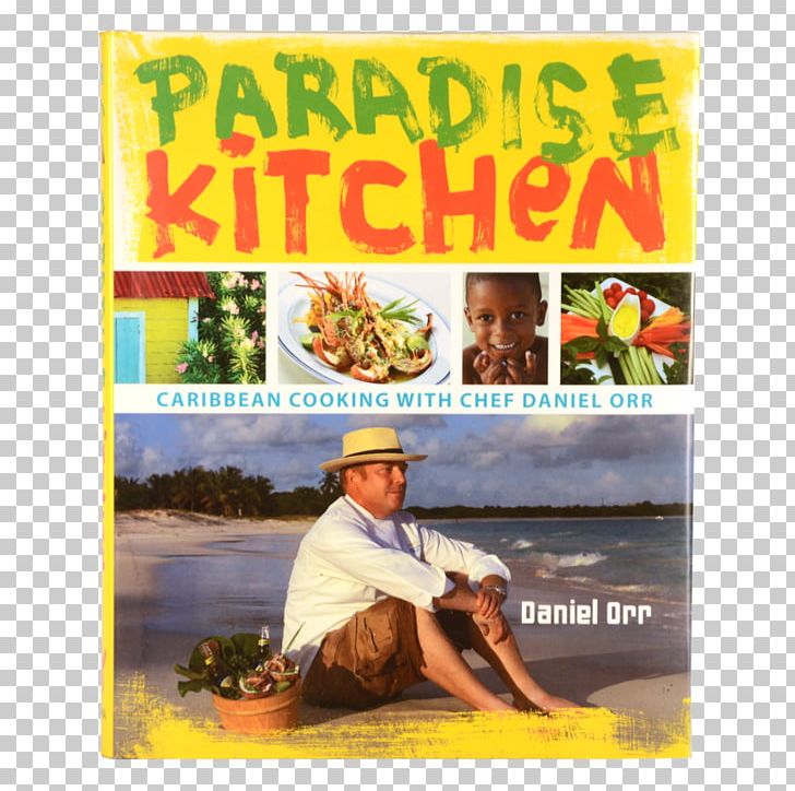 Paradise Kitchen Caribbean Cooking With Chef Daniel Orr - 