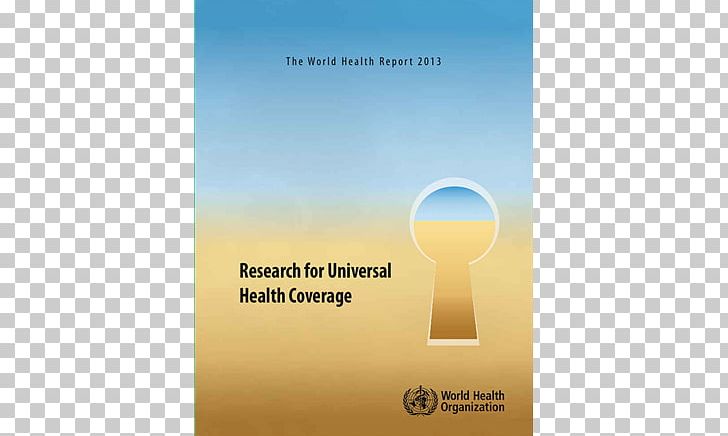 Research For Universal Health Coverage Brand World Health Report Desktop PNG, Clipart, Brand, Computer, Computer Wallpaper, Desktop Wallpaper, Health Free PNG Download
