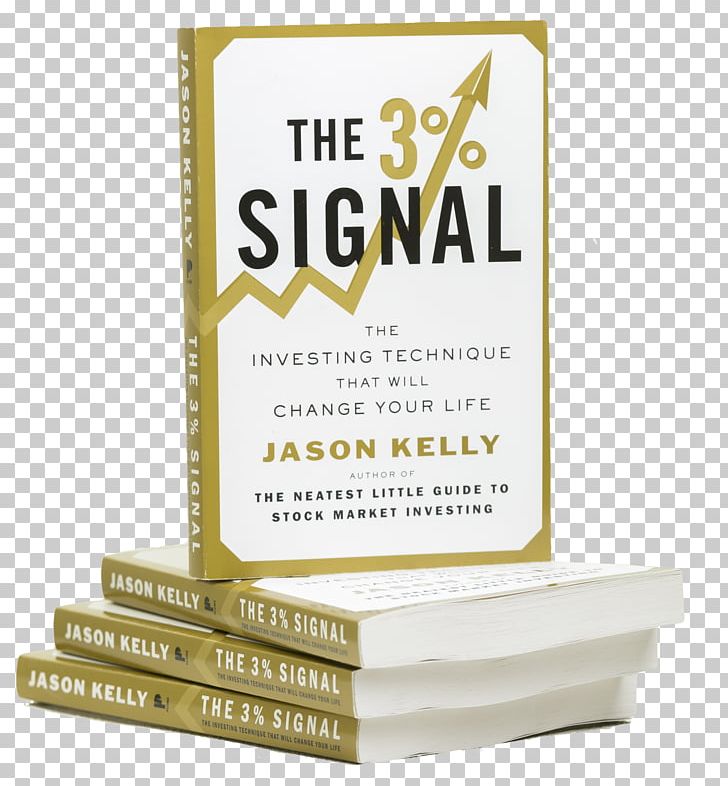 The 3% Signal: The Investing Technique That Will Change Your Life The Neatest Little Guide To Stock Market Investing The Neatest Little Guide To Mutual Fund Investing Investment Investor PNG, Clipart, Book, Brand, Dividend, Exchangetraded Fund, Finance Free PNG Download