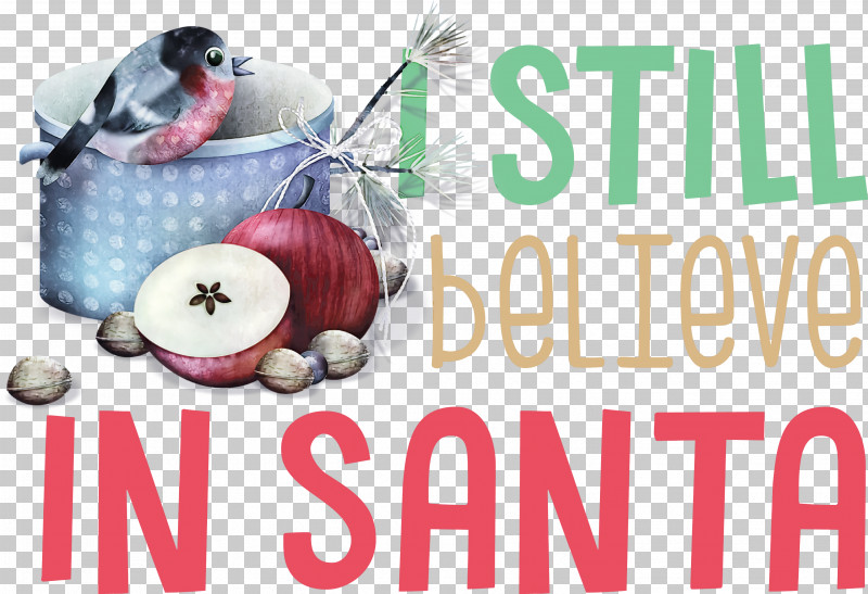 Believe In Santa Santa Christmas PNG, Clipart, Believe In Santa, Christmas, Meter, Santa Free PNG Download