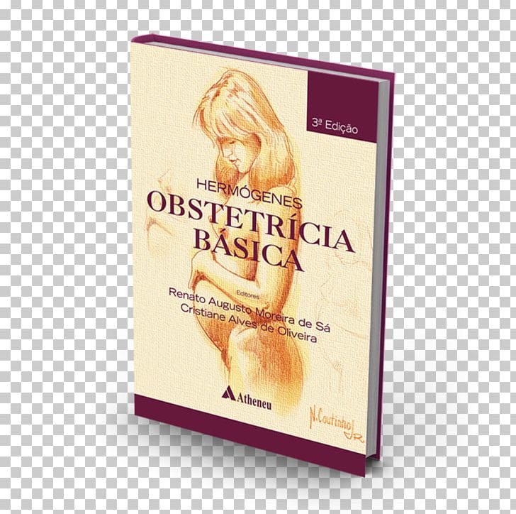 Obstetrícia Básica Obstetricia Basica Obstetricia Fundamental Midwifery Book PNG, Clipart, Author, Book, Brand, Family Medicine, Gynaecology Free PNG Download