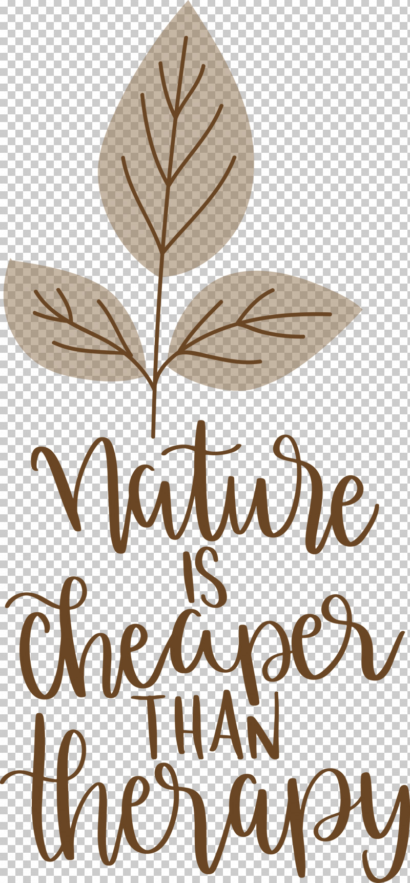 Nature Is Cheaper Than Therapy Nature PNG, Clipart, Biology, Calligraphy, Leaf, M, Meter Free PNG Download