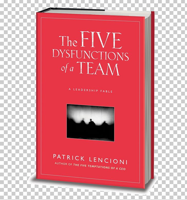 The Five Dysfunctions Of A Team Leadership Fable Text Messaging PNG, Clipart, Book, Fable, Five Dysfunctions Of A Team, Leadership, Patrick Lencioni Free PNG Download