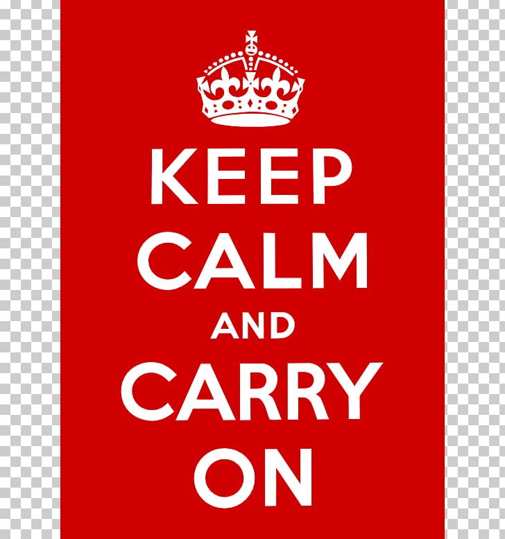 United Kingdom Keep Calm And Carry On Paper Poster Scalable Graphics PNG, Clipart, Advertising, Area, Brand, Carrying Cliparts, Company Free PNG Download