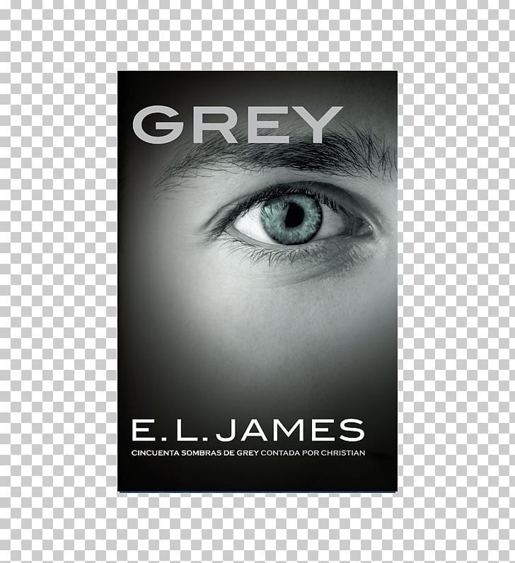 Grey: Fifty Shades Of Grey As Told By Christian Darker: Fifty Shades Darker As Told By Christian Fifty Shades Freed PNG, Clipart, Black And White, Book, Brand, Christian Grey, Closeup Free PNG Download