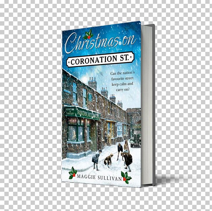 Christmas On Coronation Street Advertising Brand PNG, Clipart, Advertising, Brand, Christmas, Coronation Street, Holidays Free PNG Download