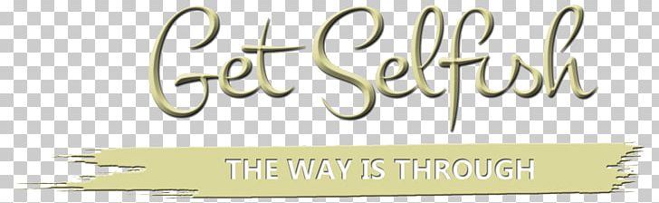 Paper Get Selfish PNG, Clipart, Angle, Brand, Calligraphy, Handwriting, Line Free PNG Download
