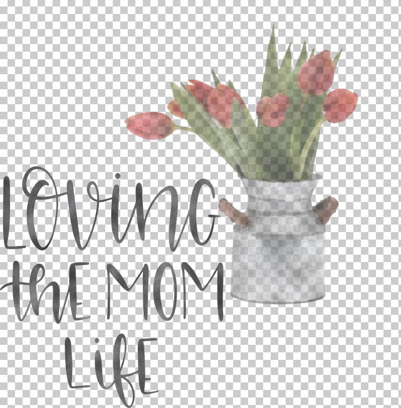 Mothers Day Mothers Day Quote Loving The Mom Life PNG, Clipart, Biology, Flower, Flowerpot, Hay Flowerpot With Saucer, Meter Free PNG Download
