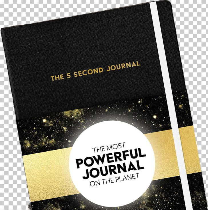The 5 Second Journal: The Best Daily Journal And Fastest Way To Slow Down PNG, Clipart, 2017, Amazoncom, Book, Brand, Brexit Free PNG Download