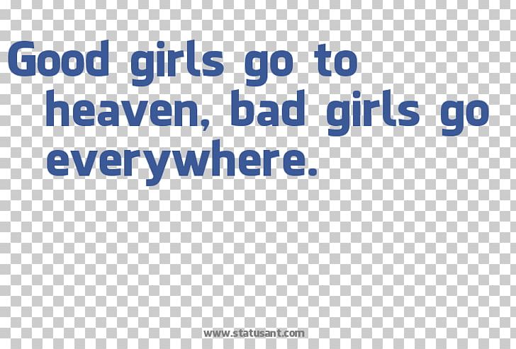 Good Girls Go To Heaven (Bad Girls Go Everywhere) Woman Social Status Brand PNG, Clipart, Area, Blue, Brand, Diagram, Girl Free PNG Download