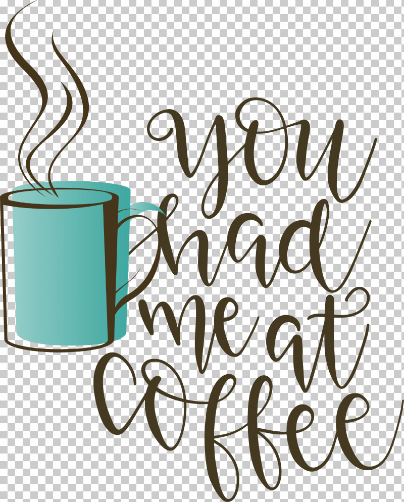 Coffee Coffee Quote PNG, Clipart, Calligraphy, Coffee, Coffee Quote, Drinkware, Geometry Free PNG Download