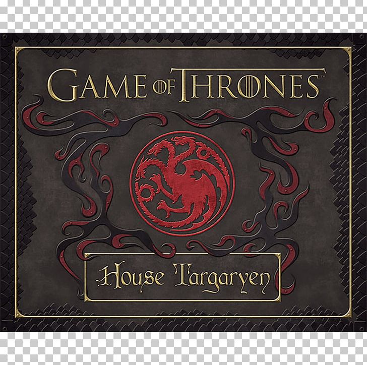 A Game Of Thrones Daenerys Targaryen Arya Stark House Targaryen House Lannister PNG, Clipart, Arya Stark, Book, Brand, Daenerys Targaryen, Game Of Thrones Free PNG Download
