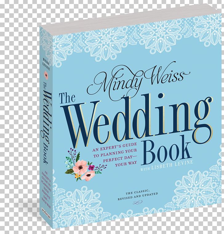 The Wedding Book: The Big Book For Your Big Day The Wedding Planner & Organizer PNG, Clipart, Barnes Noble, Blue, Book, Bride, Bridegroom Free PNG Download