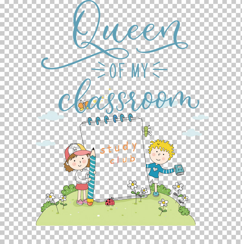 QUEEN OF MY CLASSROOM Classroom School PNG, Clipart, Animation, Cartoon, Childrens Day, Classroom, Drawing Free PNG Download