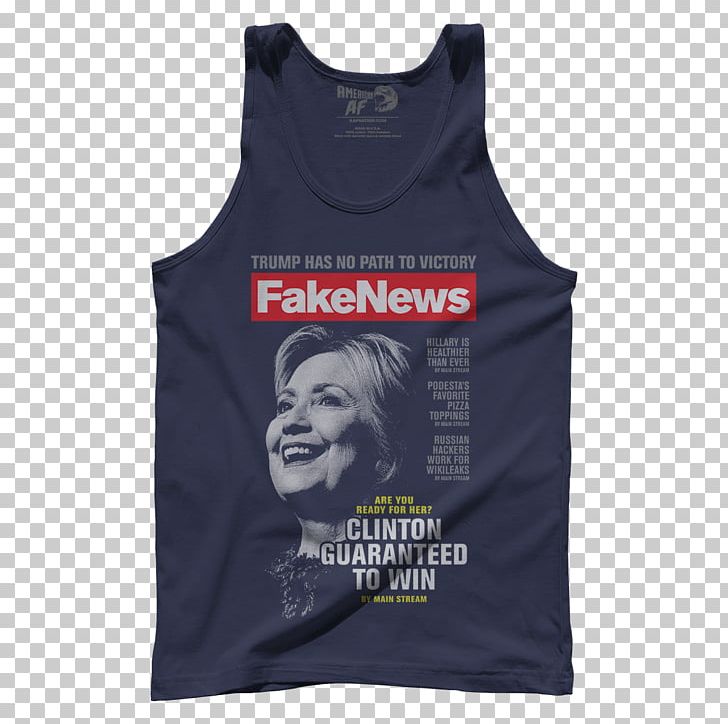 US Presidential Election 2016 T-shirt Fake News Hillary Clinton Presidential Campaign PNG, Clipart, Active Shirt, Active Tank, Brand, Clothing, Democratic Party Free PNG Download