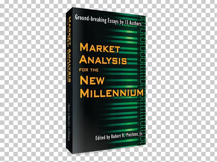 Market Analysis For The New Millennium Elliott Wave Principle: Key To Market Behavior Conquer The Crash: You Can Survive And Prosper In A Deflationary Depression PNG, Clipart, Author, Behavior, Book, Brand, Conquer Free PNG Download