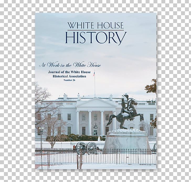 White House Rose Garden White House Historical Association United States Presidential Inauguration White House History PNG, Clipart, Advertising, Landmark, Presidential Library, Text, Travel World Free PNG Download