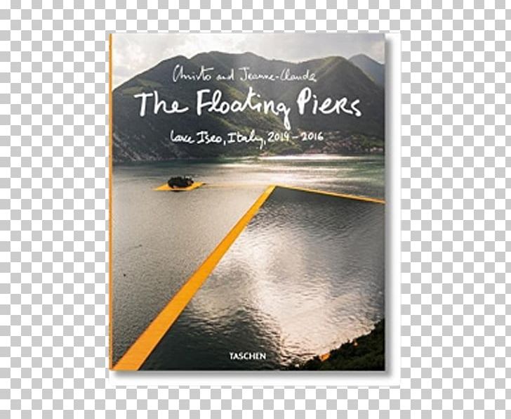 Christo And Jeanne-Claude: The Floating Piers : Lake Iseo PNG, Clipart, Amazoncom, Art, Artist, Book, Floating Book Free PNG Download