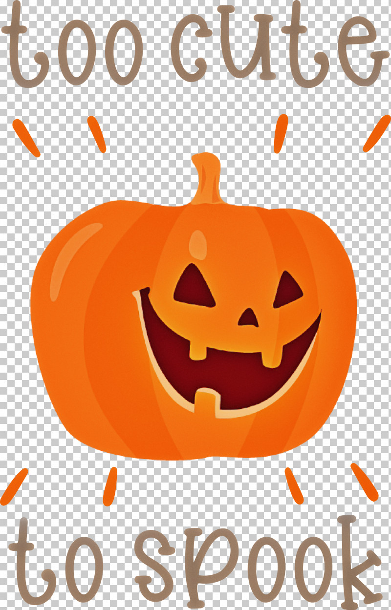 Halloween Too Cute To Spook Spook PNG, Clipart, Fruit, Halloween, Happiness, Jackolantern, Lantern Free PNG Download