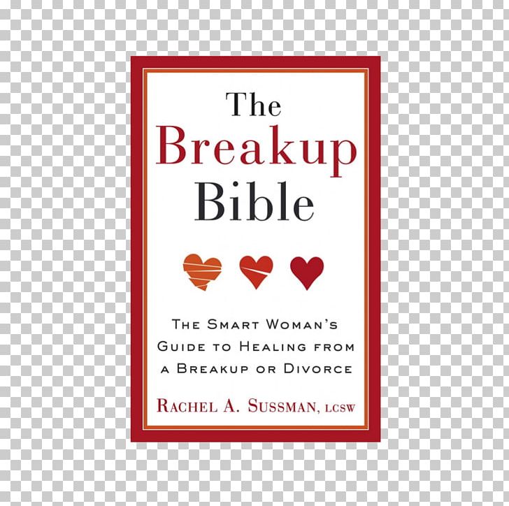 The Breakup Bible: The Smart Woman's Guide To Healing From A Breakup Or Divorce Amazon.com Book PNG, Clipart,  Free PNG Download