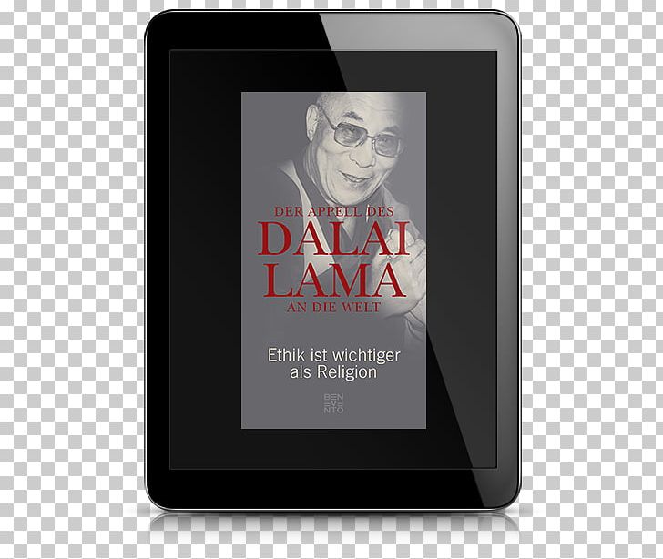 An Appeal By The Dalai Lama To The World: Ethics Are More Important Than Religion 14th Dalai Lama PNG, Clipart, 14th Dalai Lama, 2015, Book, Book Editor, Brauch Free PNG Download