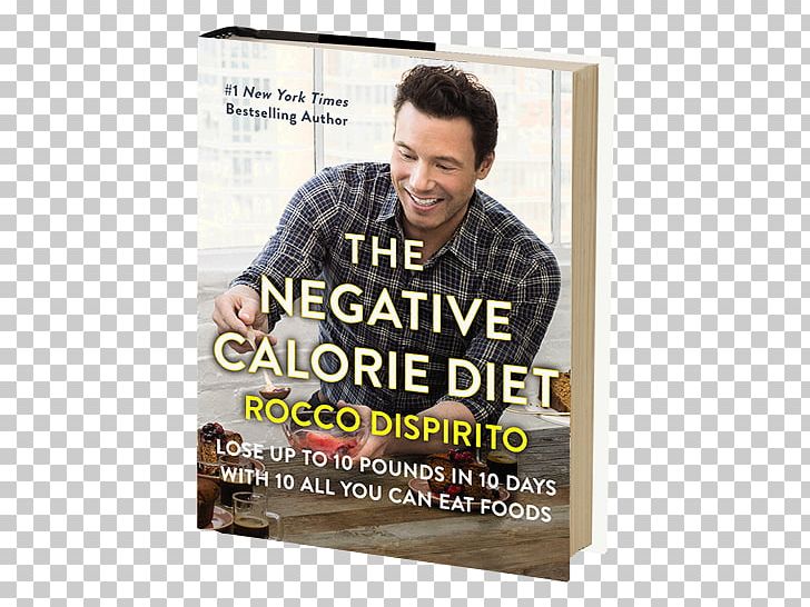 The Negative Calorie Diet: 10 All You Can Eat Foods The Lose Your Belly Diet: Change Your Gut PNG, Clipart, Advertising, Book, Cabbage Soup Diet, Calorie, Diet Free PNG Download