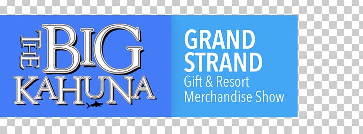 GRAND STRAND GIFT & RESORT MERCHANDISE SHOW Myrtle Beach Convention Center Souvenir PNG, Clipart, 2018, Advertising, Area, Banner, Blue Free PNG Download