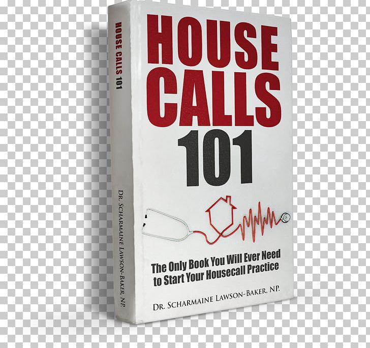 Housecalls 101: The Only Book You Will Need To Start Your Housecall Practice Nola The Nurse: She's On The Go Amazon.com Nursing PNG, Clipart, Amazon.com, Book, Housecall, Nola, Nurse Free PNG Download