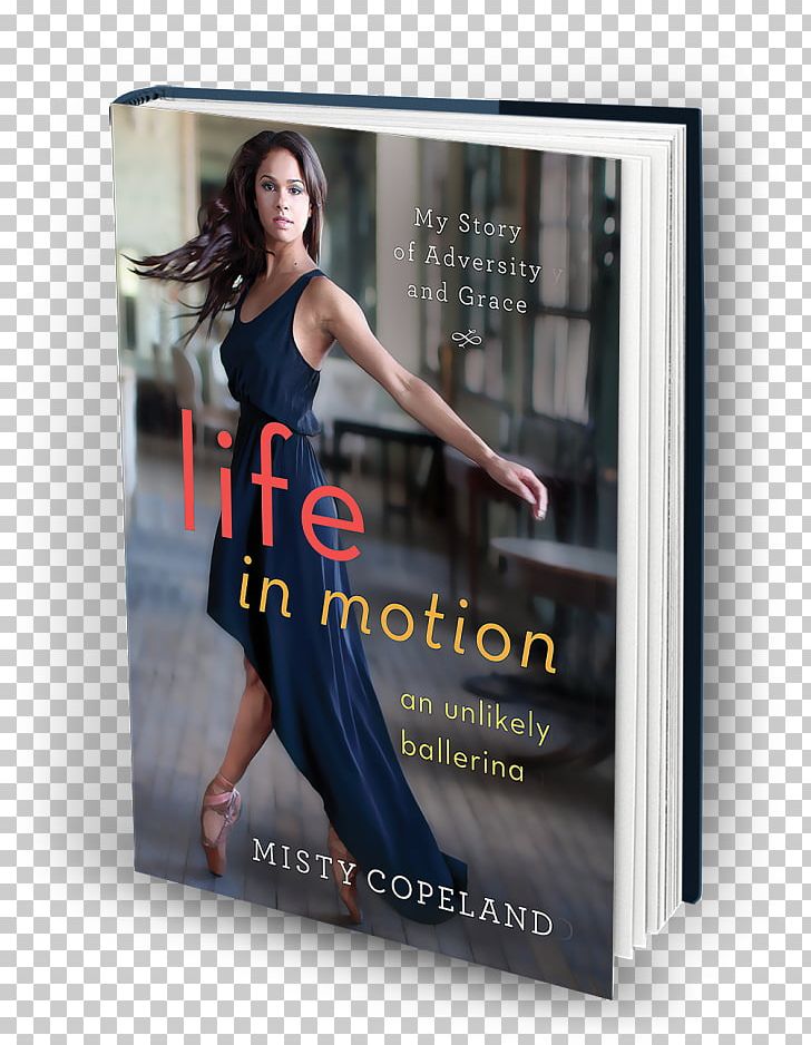 Life In Motion: An Unlikely Ballerina Ballerina Body: Dancing And Eating Your Way To A Lighter PNG, Clipart, Amazoncom, American Ballet Theatre School, Ballet, Ballet Dancer, Book Free PNG Download